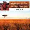 K'Zula - World Flavours: Impressions of Africa